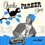 Charlie Parker Story On Dial vol.2／Charlie Parker